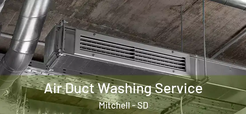  Air Duct Washing Service Mitchell - SD