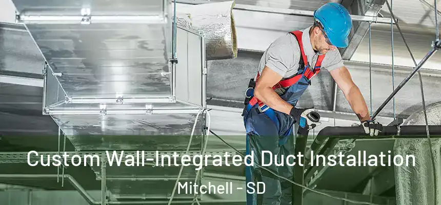 Custom Wall-Integrated Duct Installation Mitchell - SD