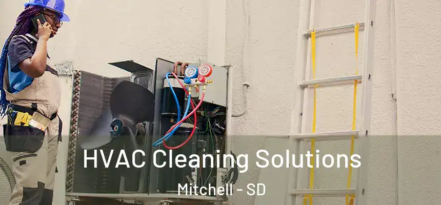  HVAC Cleaning Solutions Mitchell - SD